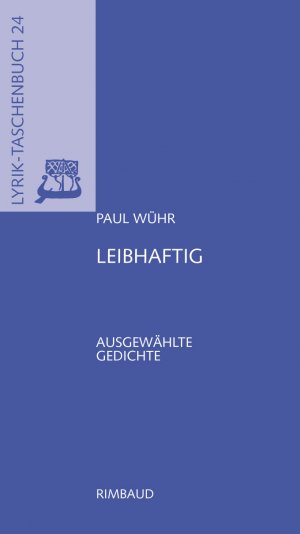 ISBN 9783890867243: Leibhaftig - Ausgewählte Gedichte