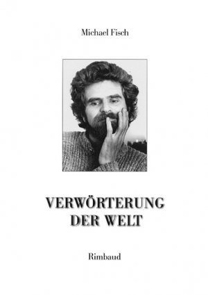 ISBN 9783890867519: Verwörterung der Welt - Über die Bedeutung des Reisens für Leben und Werk von Hubert Fichte. Orte - Zeiten - Begriffe