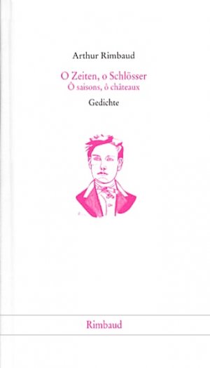 ISBN 9783890868721: O Zeiten, o Schlösser / O saisons, o chateaux - Gedichte