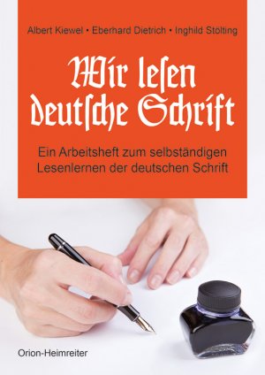 ISBN 9783890930213: Wir lesen deutsche Schrift – Ein Arbeitsbuch zum selbständigen Lesenlernen der deutschen Schrift