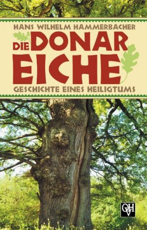 ISBN 9783890930237: Die Donar-Eiche – Geschichte eines Heiligtums