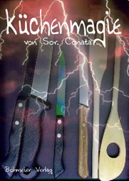 ISBN 9783890942865: Küchenmagie