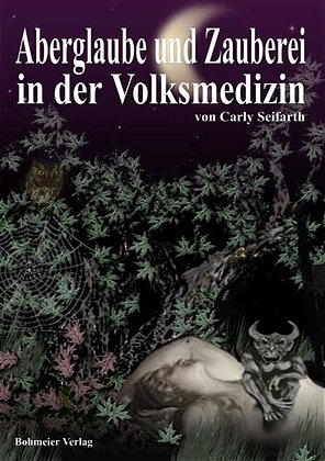 ISBN 9783890944364: Aberglaube und Zauberei in der Volksmedizin