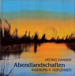 ISBN 9783891021484: Abendlandschaften