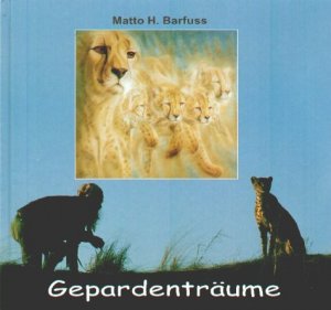 ISBN 9783891024577: Gepardenträume