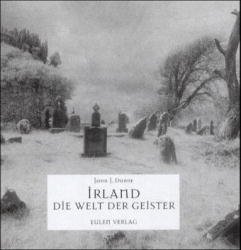 ISBN 9783891024584: Irland - Die Welt der Geister