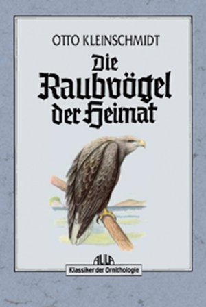 ISBN 9783891046036: Die Raubvögel der Heimat