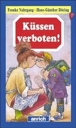 ISBN 9783891062258: Küssen verboten Frauke Nahrgang und Hans-Günther Döring