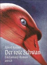 ISBN 9783891063675: Der rote Schwan. Ein Fantasy- Roman