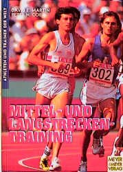 David E. Martin (Autor), Peter N. Coe (Autor) Jrgen Schiffer - Mittel- und Langstreckentraining Athleten und Trainer der Welt