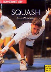 ISBN 9783891242636: Handbuch für Squash