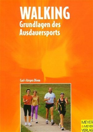 gebrauchtes Buch – Carl-Jürgen Diem – Grundlagen des Ausdauersports: Walking.