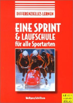 ISBN 9783891249192: Eine Sprint- und Laufschule für alle Sportarten