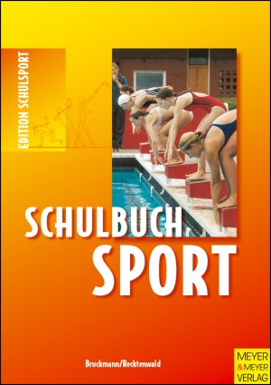 ISBN 9783891249390: Schulbuch Sport – Ein Arbeitsbuch für Schülerinnen und Schüler der Jahrgangsstufen 7 -13