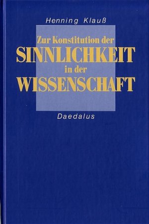 ISBN 9783891260326: Zur Konstitution der Sinnlichkeit in der Wissenschaft - Eine soziologische Analyse der Wandlungen des Subjekt-Objekt-Verhältnisses