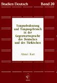 ISBN 9783891291306: Tempusbedeutung und Tempusgebrauch in der Gegenwartssprache des Deutschen und Tü