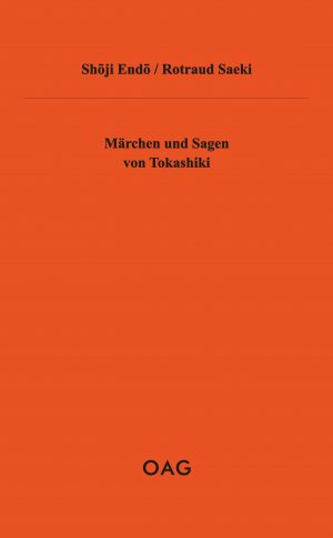 ISBN 9783891291825: Märchen und Sagen von Tokashiki - Gesammelt und aufgezeichnet von Shoji Endo. Übersetzt und herausgegeben von Rotraud Saeki