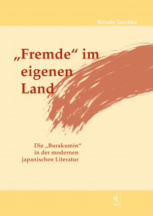 ISBN 9783891291924: "Fremde" im eigenen Land – Die "Burakumin" in der modernen japanischen Literatur