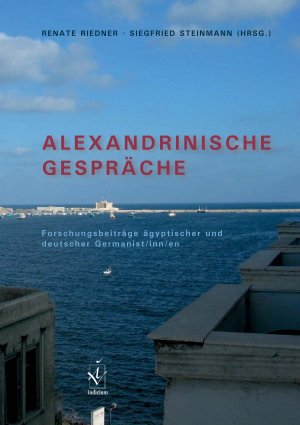 ISBN 9783891299272: Alexandrinische Gespräche – Forschungsbeiträge ägyptischer und deutscher Germanist/inn/en