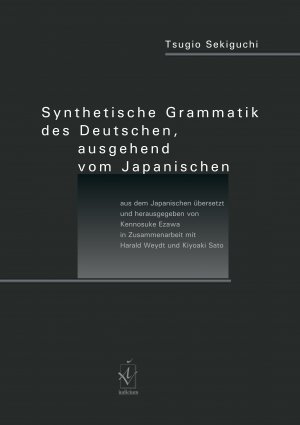 ISBN 9783891299630: Synthetische Grammatik des Deutschen, ausgehend vom Japanischen