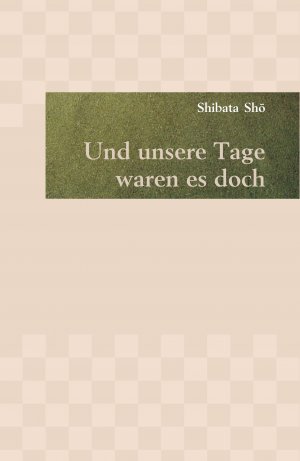 ISBN 9783891299937: Und unsere Tage waren es doch