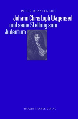 ISBN 9783891314098: Johann Christoph Wagenseil und seine Stellung zum Judentum