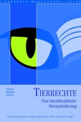 ISBN 9783891314173: Tierrechte - Eine interdisziplinäre Herausforderung