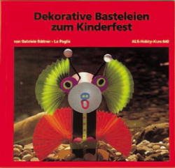 ISBN 9783891350324: Dekorative Basteleien zum Kinderfest