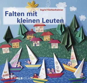 ISBN 9783891350416: Falten mit kleinen Leuten