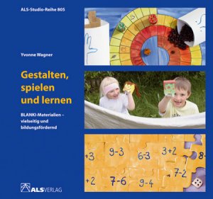 ISBN 9783891351642: Gestalten, spielen und lernen - BLANKI-Materialien - vielseitig und bildungsfördernd