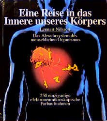 ISBN 9783891361344: Eine Reise in das Innere unseres Körpers., d. Abwehrsystem d. menschl. Organismus.