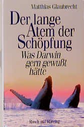 ISBN 9783891365472: Der lange Atem der Schöpfung