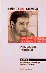 ISBN 9783891440056: Ausgewählte Werke in Einzelausgaben / Kubanisches Tagebuch.