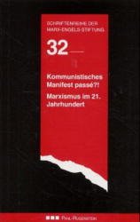 gebrauchtes Buch – Marx-Engels-Stiftung  – Kommunistisches Manifest passé?! Marxismus im 21. Jahrhundert