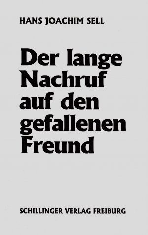 ISBN 9783891552513: Der lange Nachruf auf den gefallenen Freund - Kriegsszenen aus Ungarn und Schlesien 1944/45