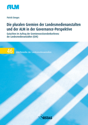 ISBN 9783891585412: Die pluralen Gremien der Landesmedienanstalten und der ALM in der Governance-Perspektive - Gutachten im Auftrag der Gremienkonferenz der Landesmedienanstalten (GVK)