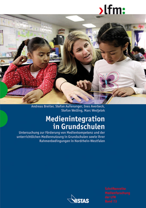 ISBN 9783891585870: Medienintegration in Grundschulen – Untersuchung zur Förderung von Medienkompetenz und der unterrichtlichen Mediennutzung in Grundschulen sowie ihrer Rahmenbedingungen in Nordrhein-Westfalen