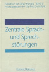 ISBN 9783891664452: Handbuch der Sprachtherapie / Zentrale Sprach- und Sprechstörungen