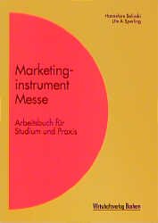 ISBN 9783891722923: Marketinginstrument Messe. Arbeitsbuch für Studium und Praxis