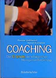 gebrauchtes Buch – Coaching. Die 10 Schritte der erfolgreichen Managementbegleitung