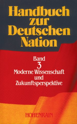 ISBN 9783891800096: Handbuch zur Deutschen Nation - Moderne Wissenschaft und Zukunftsperspektive