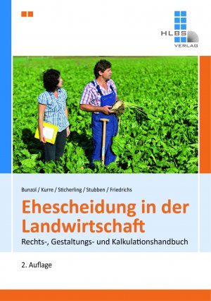 ISBN 9783891872413: Ehescheidung in der Landwirtschaft – Rechts-, Gestaltungs- und Kalkulationshandbuch