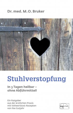 ISBN 9783891890042: Stuhlverstopfung in 3 Tagen heilbar, ohne Abführmittel