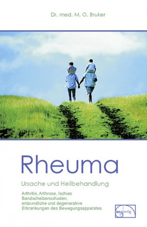 ISBN 9783891890103: Rheuma - Ursache und Heilbehandlung - Arthritis, Arthrose, Ischias, Bandscheibe, Rheuma, Bewegungsapparat