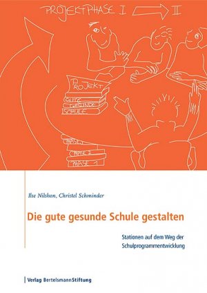 gebrauchtes Buch – Ilse Nilshon – Die gute gesunde Schule gestalten