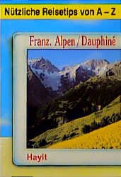 ISBN 9783892103271: Französische Alpen /Dauphiné