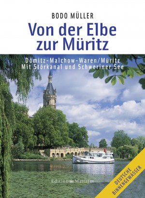 ISBN 9783892252566: Von der Elbe zur Müritz - Dömitz - Malchow - Waren/Müritz - Mit Störkanal und Schweriner See