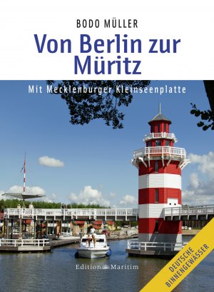 ISBN 9783892252788: Von Berlin zur Müritz – Mit Mecklenburger Kleinseenplatte