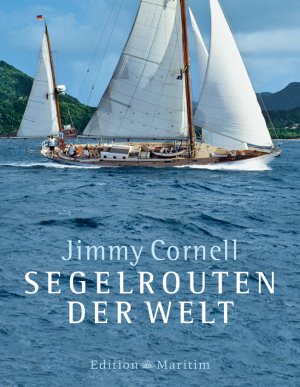 Jimmy Cornell (Autor) - Segelrouten der Welt