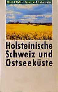 ISBN 9783892343080: Holsteinische Schweiz und Ostseeküste. Reise- und Naturführer